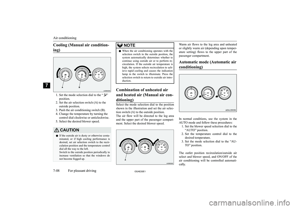 MITSUBISHI ASX 2020  Owners Manual (in English) �C�o�o�l�i�n�g� �(�M�a�n�u�a�l� �a�i�r� �c�o�n�d�i�t�i�o�n�-�i�n�g�)
�1�. �S�e�t� �t�h�e� �m�o�d�e� �s�e�l�e�c�t�i�o�n� �d�i�a�l� �t�o� �t�h�e� �“�”
�p�o�s�i�t�i�o�n�.
�2�. �S�e�t� �t�h�e� �a�i�r�