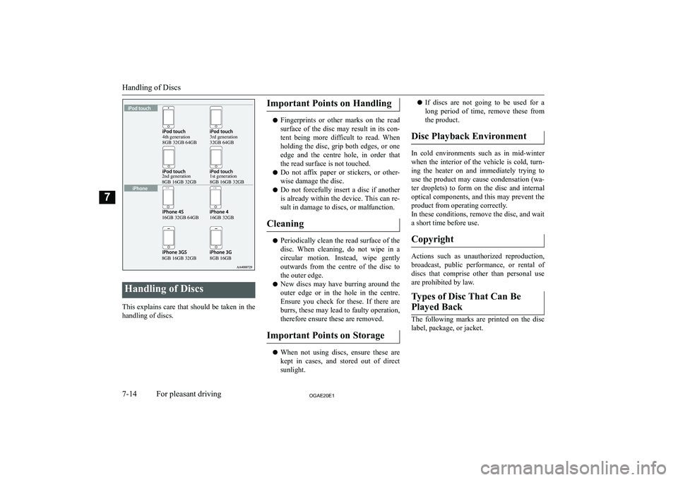 MITSUBISHI ASX 2020  Owners Manual (in English) �H�a�n�d�l�i�n�g� �o�f� �D�i�s�c�s
�T�h�i�s� �e�x�p�l�a�i�n�s� �c�a�r�e� �t�h�a�t� �s�h�o�u�l�d� �b�e� �t�a�k�e�n� �i�n� �t�h�e�h�a�n�d�l�i�n�g� �o�f� �d�i�s�c�s�.
�I�m�p�o�r�t�a�n�t� �P�o�i�n�t�s� �o