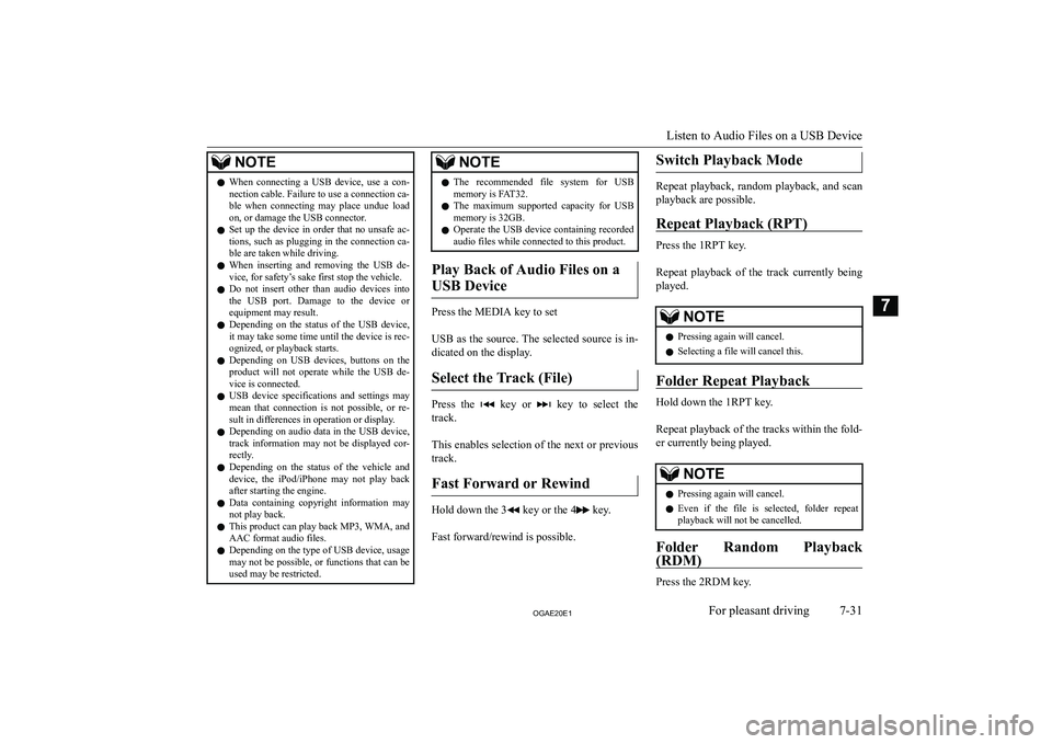 MITSUBISHI ASX 2020  Owners Manual (in English) �N�O�T�E�z�W�h�e�n�  �c�o�n�n�e�c�t�i�n�g�  �a�  �U�S�B�  �d�e�v�i�c�e�,�  �u�s�e�  �a�  �c�o�n�-
�n�e�c�t�i�o�n� �c�a�b�l�e�.� �F�a�i�l�u�r�e� �t�o� �u�s�e� �a� �c�o�n�n�e�c�t�i�o�n� �c�a�-
�b�l�e�  