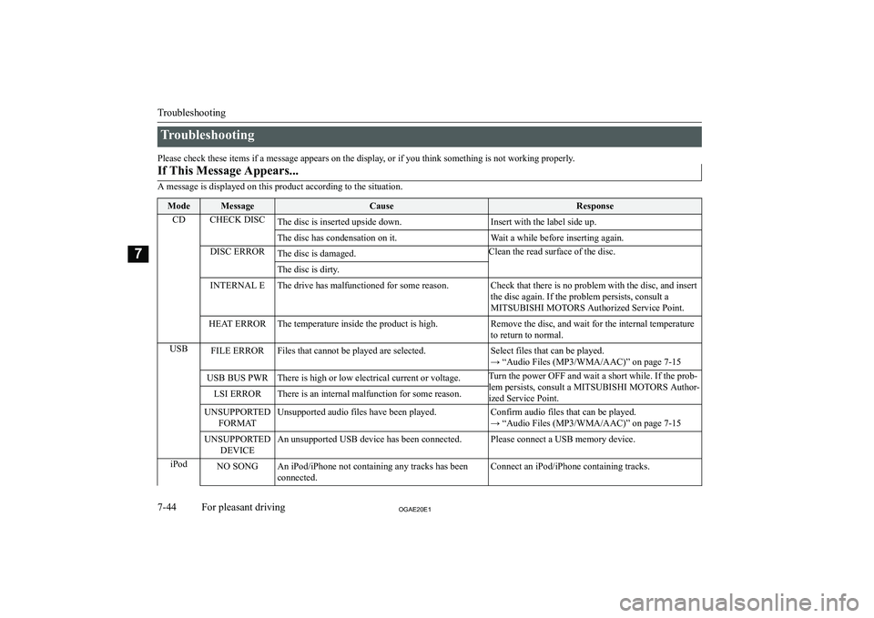 MITSUBISHI ASX 2020  Owners Manual (in English) �T�r�o�u�b�l�e�s�h�o�o�t�i�n�g
�P�l�e�a�s�e� �c�h�e�c�k� �t�h�e�s�e� �i�t�e�m�s� �i�f� �a� �m�e�s�s�a�g�e� �a�p�p�e�a�r�s� �o�n� �t�h�e� �d�i�s�p�l�a�y�,� �o�r� �i�f� �y�o�u� �t�h�i�n�k� �s�o�m�e�t�h�