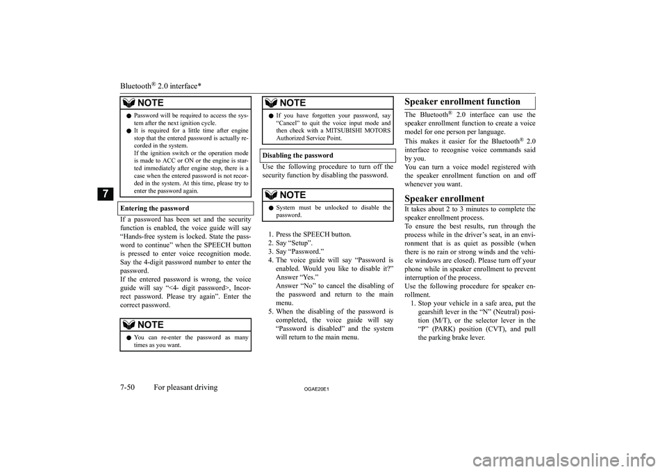 MITSUBISHI ASX 2020  Owners Manual (in English) �N�O�T�E�z�P�a�s�s�w�o�r�d�  �w�i�l�l�  �b�e�  �r�e�q�u�i�r�e�d�  �t�o�  �a�c�c�e�s�s�  �t�h�e�  �s�y�s�-
�t�e�m� �a�f�t�e�r� �t�h�e� �n�e�x�t� �i�g�n�i�t�i�o�n� �c�y�c�l�e�.
�z �I�t�  �i�s�  �r�e�q�u