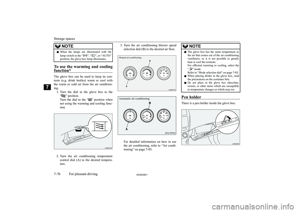 MITSUBISHI ASX 2020  Owners Manual (in English) �N�O�T�E�z�W�h�e�n�  �t�h�e�  �l�a�m�p�s�  �a�r�e�  �i�l�l�u�m�i�n�a�t�e�d�  �w�i�t�h�  �t�h�e
�l�a�m�p� �s�w�i�t�c�h� �i�n� �t�h�e� �“�”�,� �“�”�,� �o�r� �“�A�U�T�O�”
�p�o�s�i�t�i�o�n�,� 