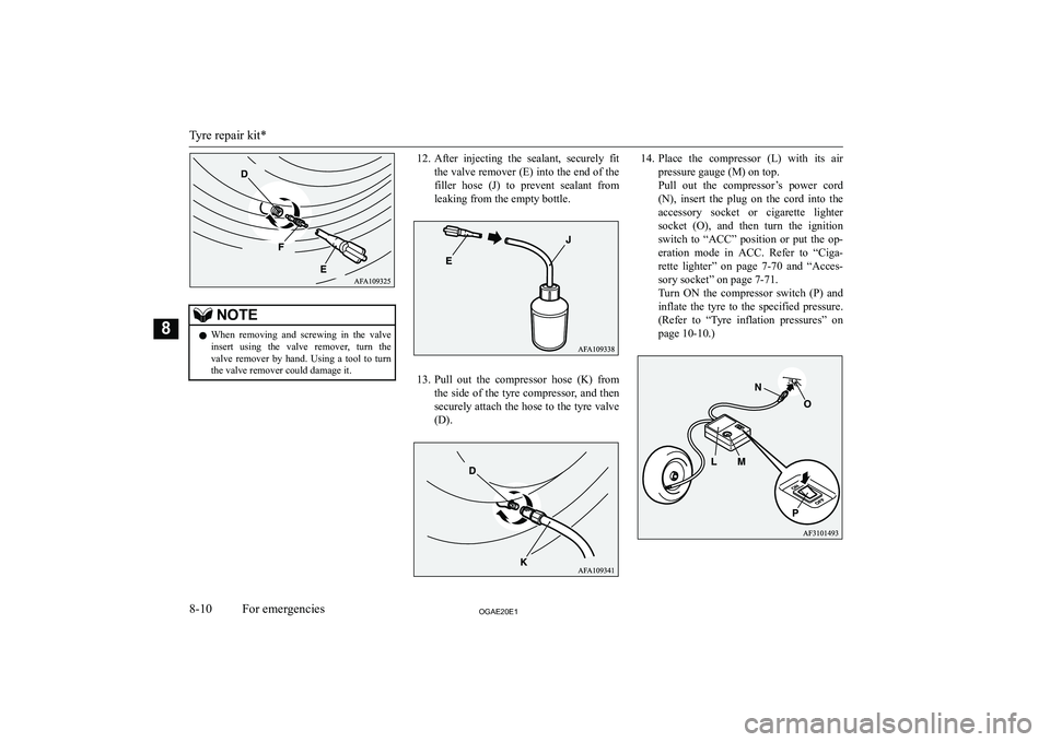 MITSUBISHI ASX 2020  Owners Manual (in English) �N�O�T�E�z�W�h�e�n�  �r�e�m�o�v�i�n�g�  �a�n�d�  �s�c�r�e�w�i�n�g�  �i�n�  �t�h�e�  �v�a�l�v�e
�i�n�s�e�r�t�  �u�s�i�n�g�  �t�h�e�  �v�a�l�v�e�  �r�e�m�o�v�e�r�,�  �t�u�r�n�  �t�h�e �v�a�l�v�e�  �r�e�