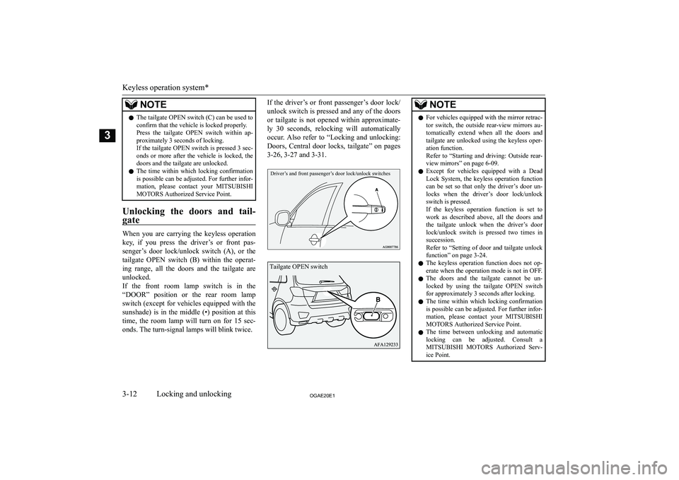 MITSUBISHI ASX 2020   (in English) Owners Guide �N�O�T�E�z�T�h�e� �t�a�i�l�g�a�t�e� �O�P�E�N� �s�w�i�t�c�h� �(�C�)� �c�a�n� �b�e� �u�s�e�d� �t�o
�c�o�n�f�i�r�m� �t�h�a�t� �t�h�e� �v�e�h�i�c�l�e� �i�s� �l�o�c�k�e�d� �p�r�o�p�e�r�l�y�.
�P�r�e�s�s�  �