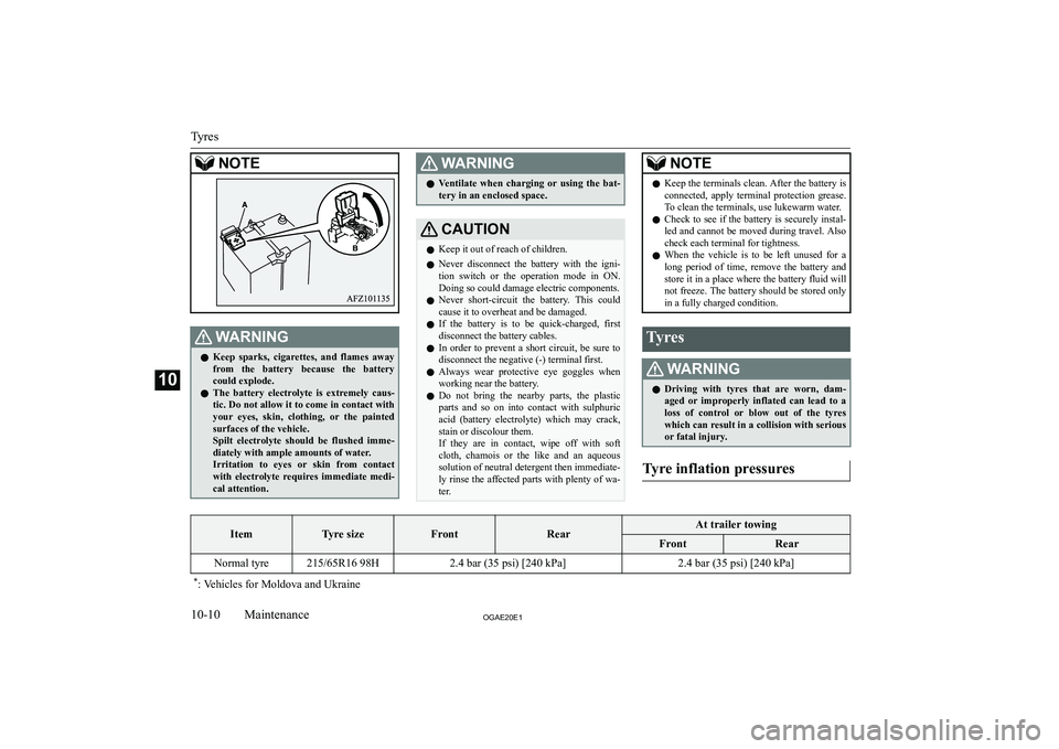 MITSUBISHI ASX 2020  Owners Manual (in English) �N�O�T�E�:�A�R�N�,�N�G�z�K�e�e�p�  �s�p�a�r�k�s�,�  �c�i�g�a�r�e�t�t�e�s�,�  �a�n�d�  �f�l�a�m�e�s�  �a�w�a�y
�f�r�o�m�  �t�h�e�  �b�a�t�t�e�r�y�  �b�e�c�a�u�s�e�  �t�h�e�  �b�a�t�t�e�r�y �c�o�u�l�d� 
