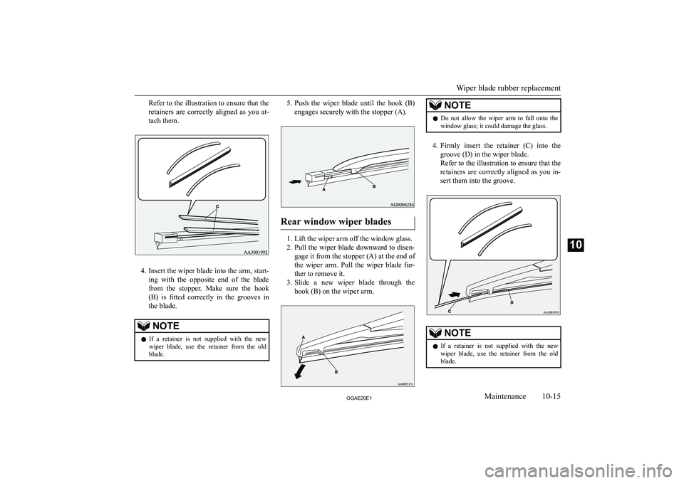 MITSUBISHI ASX 2020  Owners Manual (in English) �R�e�f�e�r� �t�o� �t�h�e� �i�l�l�u�s�t�r�a�t�i�o�n� �t�o� �e�n�s�u�r�e� �t�h�a�t� �t�h�e
�r�e�t�a�i�n�e�r�s�  �a�r�e�  �c�o�r�r�e�c�t�l�y�  �a�l�i�g�n�e�d�  �a�s�  �y�o�u�  �a�t�-
�t�a�c�h� �t�h�e�m�.