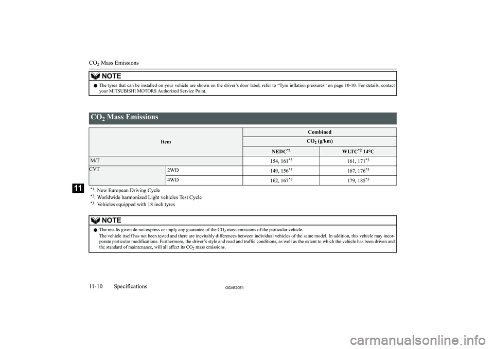 MITSUBISHI ASX 2020  Owners Manual (in English) �N�O�T�E�z�T�h�e�  �t�y�r�e�s�  �t�h�a�t�  �c�a�n�  �b�e�  �i�n�s�t�a�l�l�e�d�  �o�n�  �y�o�u�r�  �v�e�h�i�c�l�e�  �a�r�e�  �s�h�o�w�n�  �o�n�  �t�h�e�  �d�r�i�v�e�r�