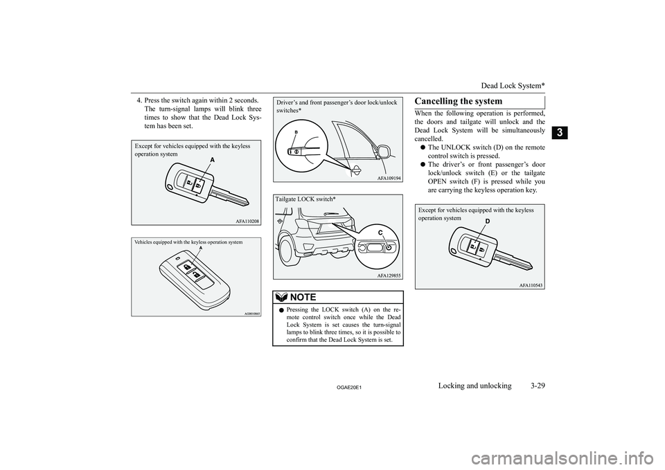 MITSUBISHI ASX 2020   (in English) Workshop Manual �4�. �P�r�e�s�s� �t�h�e� �s�w�i�t�c�h� �a�g�a�i�n� �w�i�t�h�i�n� �2� �s�e�c�o�n�d�s�.�T�h�e�  �t�u�r�n�-�s�i�g�n�a�l�  �l�a�m�p�s�  �w�i�l�l�  �b�l�i�n�k�  �t�h�r�e�e�t�i�m�e�s�  �t�o�  �s�h�o�w�  �t�