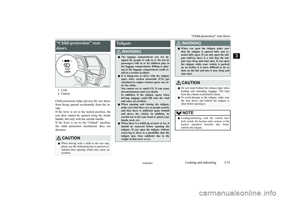 MITSUBISHI ASX 2020   (in English) Workshop Manual �“�C�h�i�l�d�-�p�r�o�t�e�c�t�i�o�n�”� �r�e�a�r�d�o�o�r�s
�1�- �L�o�c�k
�2�- �U�n�l�o�c�k
�C�h�i�l�d�  �p�r�o�t�e�c�t�i�o�n�  �h�e�l�p�s�  �p�r�e�v�e�n�t�  �t�h�e�  �r�e�a�r�  �d�o�o�r�s
�f�r�o�m� 