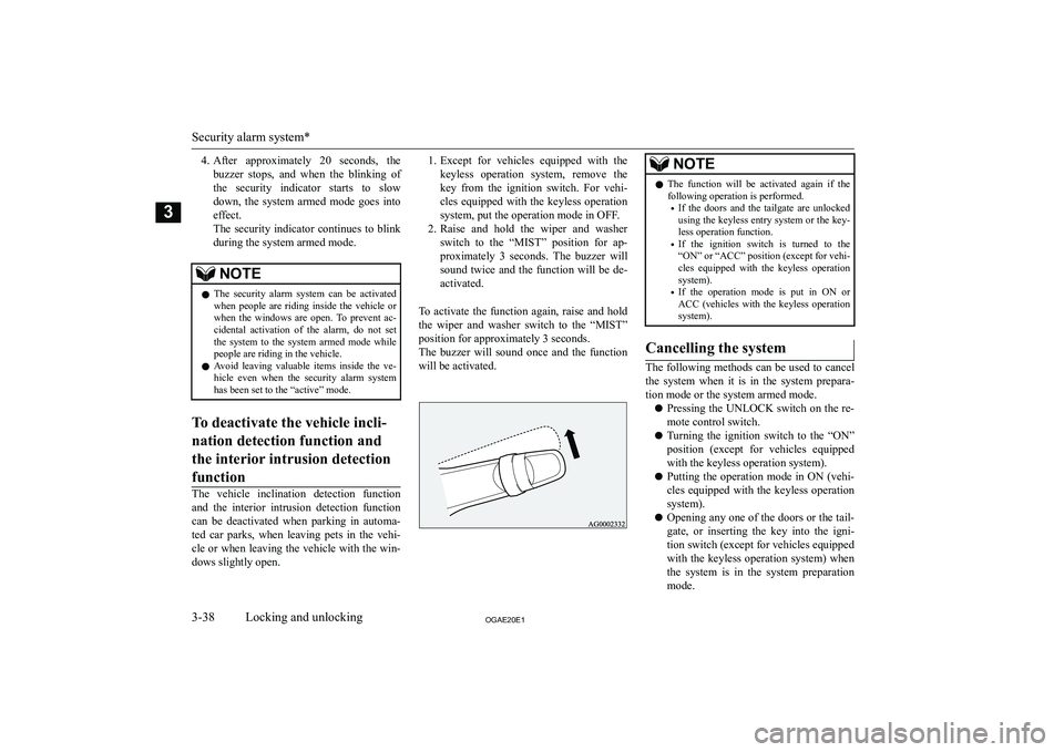 MITSUBISHI ASX 2020   (in English) Repair Manual �4�.�A�f�t�e�r�  �a�p�p�r�o�x�i�m�a�t�e�l�y�  �2�0�  �s�e�c�o�n�d�s�,�  �t�h�e
�b�u�z�z�e�r�  �s�t�o�p�s�,�  �a�n�d�  �w�h�e�n�  �t�h�e�  �b�l�i�n�k�i�n�g�  �o�f �t�h�e�  �s�e�c�u�r�i�t�y�  �i�n�d�i�c