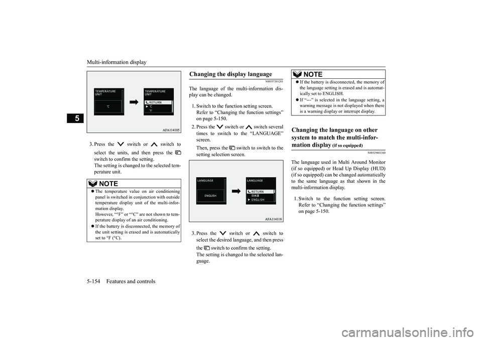MITSUBISHI ECLIPSE CROSS 2019 Owners Manual (in English) Multi-information display 5-154 Features and controls
5
3. Press the switch or switch to select the units, and then press the switch to confirm the setting. The setting is changed to the selected MITSUBISHI ECLIPSE CROSS 2019 Owners Manual (in English) Multi-information display 5-154 Features and controls
5
3. Press the switch or switch to select the units, and then press the switch to confirm the setting. The setting is changed to the selected
