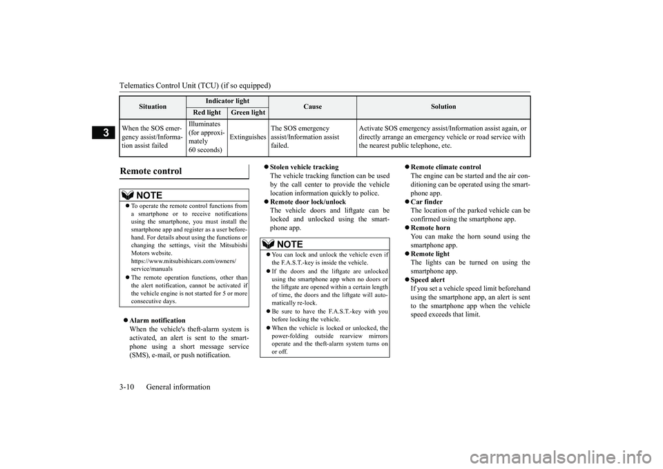 MITSUBISHI ECLIPSE CROSS 2019  Owners Manual (in English) Telematics Control Unit (TCU) (if so equipped) 3-10 General information
3
 Alarm notification When the vehicles theft-alarm system is activated, an alert is sent to the smart- phone using a short 