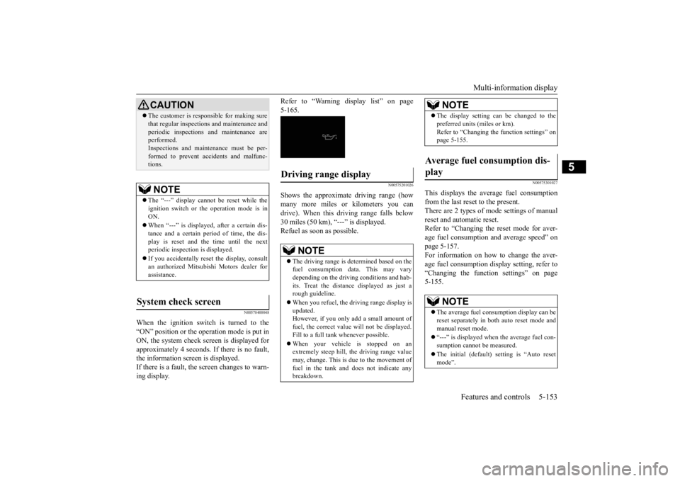 MITSUBISHI ECLIPSE CROSS 2020 (in English) Workshop Manual Multi-information display
Features and controls 5-153
5
N00578400048
When the ignition switch is turned to the “ON” position or the operation mode is put in ON, the system check screen is display MITSUBISHI ECLIPSE CROSS 2020 (in English) Workshop Manual Multi-information display
Features and controls 5-153
5
N00578400048
When the ignition switch is turned to the “ON” position or the operation mode is put in ON, the system check screen is display