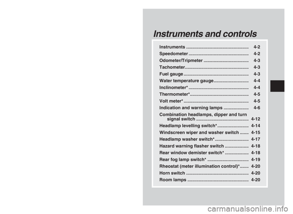 MITSUBISHI L200 2004 (in English) Repair Manual Instruments .................................................. 4-2
Speedometer ................................................ 4-2
Odometer/Tripmeter .................................... 4-3
Tachomet MITSUBISHI L200 2004 (in English) Repair Manual Instruments .................................................. 4-2
Speedometer ................................................ 4-2
Odometer/Tripmeter .................................... 4-3
Tachomet