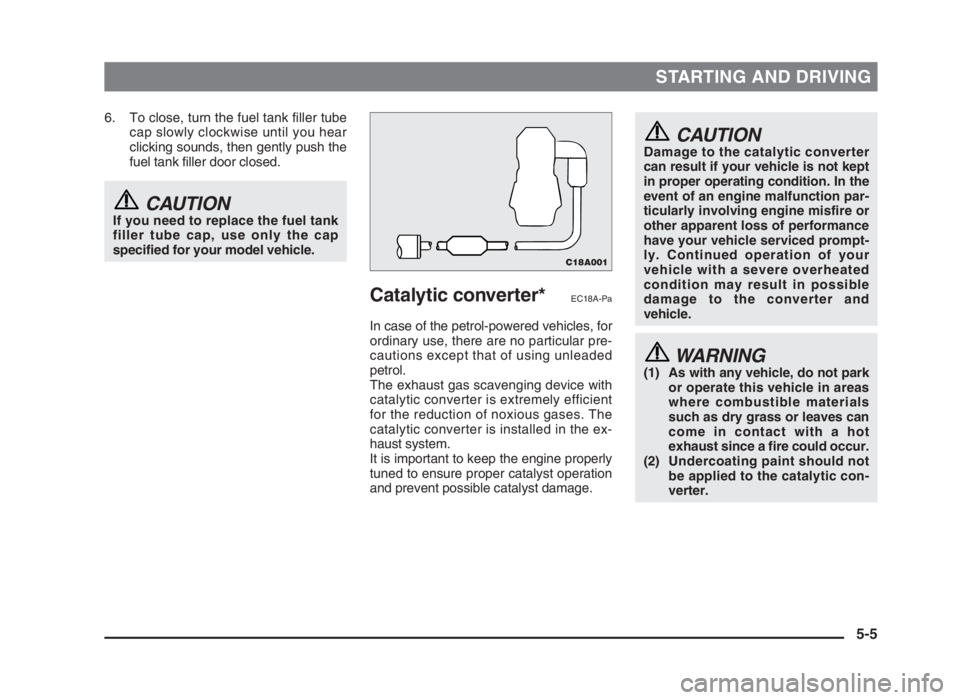MITSUBISHI L200 2004 (in English) Owners Manual STARTING AND DRIVING
6. To close, turn the fuel tank filler tube
cap slowly clockwise until you hear
clicking sounds, then gently push the
fuel tank filler door closed.
CAUTIONIf you need to replace t MITSUBISHI L200 2004 (in English) Owners Manual STARTING AND DRIVING
6. To close, turn the fuel tank filler tube
cap slowly clockwise until you hear
clicking sounds, then gently push the
fuel tank filler door closed.
CAUTIONIf you need to replace t