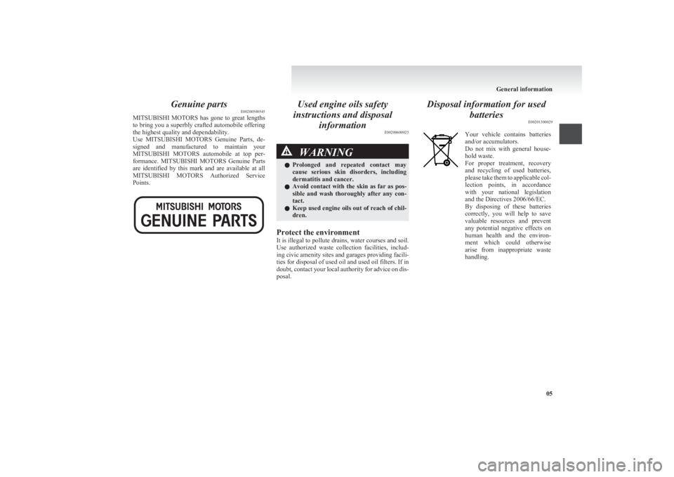 MITSUBISHI L200 2011 (in English) Owners Guide Genuine partsE00200500545
MITSUBISHI MOTORS has gone to great lengths
to bring you a superbly crafted automobile offering
the highest quality and dependability.
Use MITSUBISHI MOTORS Genuin MITSUBISHI L200 2011 (in English) Owners Guide Genuine partsE00200500545
MITSUBISHI MOTORS has gone to great lengths
to bring you a superbly crafted automobile offering
the highest quality and dependability.
Use MITSUBISHI MOTORS Genuin