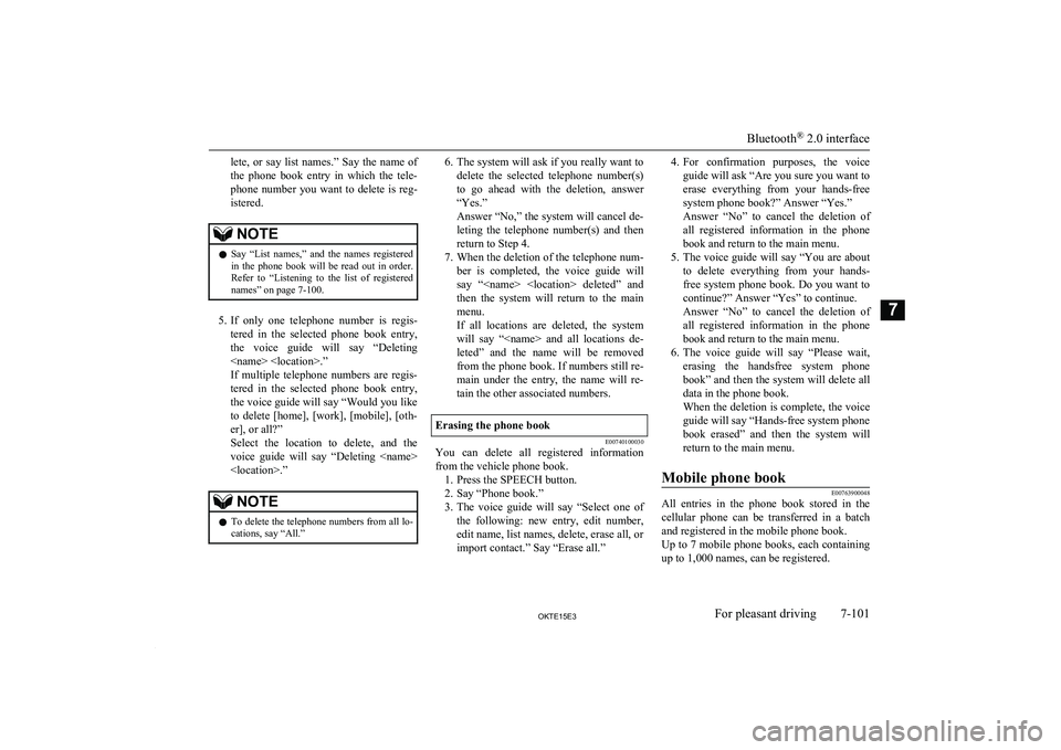 MITSUBISHI L200 2015 Owners Manual (in English) lete, or say list names.” Say the name ofthe phone book entry in which the tele-
phone number you want to delete is reg-
istered.NOTEl Say “List names,” and the names regist MITSUBISHI L200 2015 Owners Manual (in English) lete, or say list names.” Say the name ofthe phone book entry in which the tele-
phone number you want to delete is reg-
istered.NOTEl Say “List names,” and the names regist