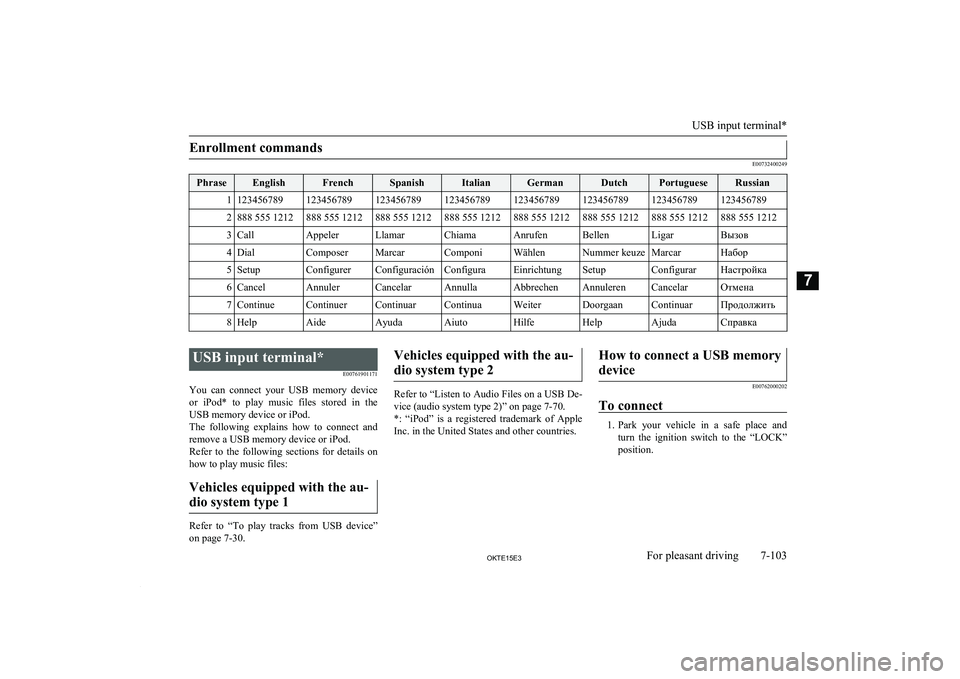 MITSUBISHI L200 2015 Owners Manual (in English) Enrollment commands
E00732400249
PhraseEnglishFrenchSpanishItalianGermanDutchPortugueseRussian11234567891234567891234567891234567891234567891234567891234567891234567892888 555 1212888 555 1212888 555 MITSUBISHI L200 2015 Owners Manual (in English) Enrollment commands
E00732400249
PhraseEnglishFrenchSpanishItalianGermanDutchPortugueseRussian11234567891234567891234567891234567891234567891234567891234567891234567892888 555 1212888 555 1212888 555