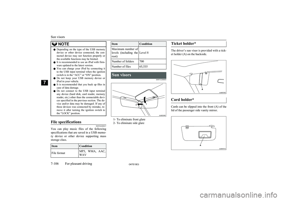 MITSUBISHI L200 2015 Owners Manual (in English) NOTElDepending on the type of the USB memory
device or other device connected, the con-
nected device may not function properly or the available functions may be limited.
l It is re MITSUBISHI L200 2015 Owners Manual (in English) NOTElDepending on the type of the USB memory
device or other device connected, the con-
nected device may not function properly or the available functions may be limited.
l It is re