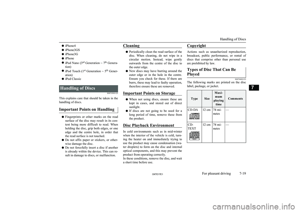 MITSUBISHI L200 2017 Owners Manual (in English) liPhone4
l iPhone3GS
l iPhone3G
l iPhone
l iPod Nano (3 rd
Generation ~ 7 th
Genera-
tion)
l iPod Touch (1 st
Generation ~ 5 th
Gener-
ation)
l iPod ClassicHandling of Discs
E00735901125
This MITSUBISHI L200 2017 Owners Manual (in English) liPhone4
l iPhone3GS
l iPhone3G
l iPhone
l iPod Nano (3 rd
Generation ~ 7 th
Genera-
tion)
l iPod Touch (1 st
Generation ~ 5 th
Gener-
ation)
l iPod ClassicHandling of Discs
E00735901125
This