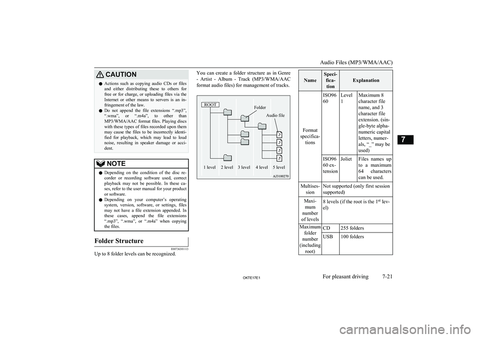 MITSUBISHI L200 2017  Owners Manual (in English) CAUTIONlActions  such  as  copying  audio  CDs  or  files
and  either  distributing  these  to  others  for free  or  for  charge,  or  uploading  files  via  the Internet  or  other  means  to  serve