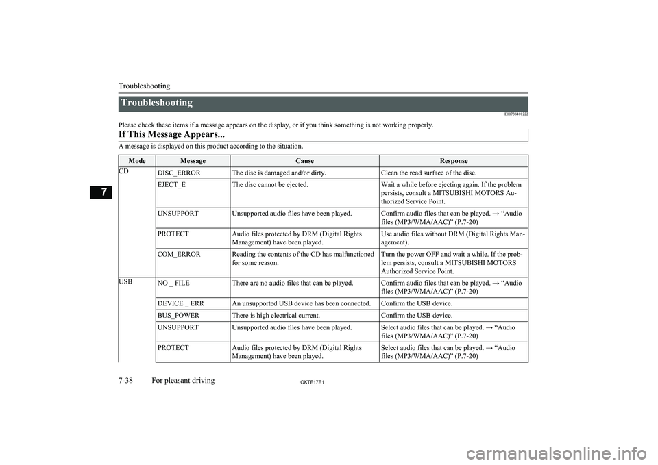 MITSUBISHI L200 2017 Owners Manual (in English) TroubleshootingE00738401222
Please check these items if a message appears on the display, or if you think something is not working properly.If This Message Appears...
A message is displayed on this pr MITSUBISHI L200 2017 Owners Manual (in English) TroubleshootingE00738401222
Please check these items if a message appears on the display, or if you think something is not working properly.If This Message Appears...
A message is displayed on this pr