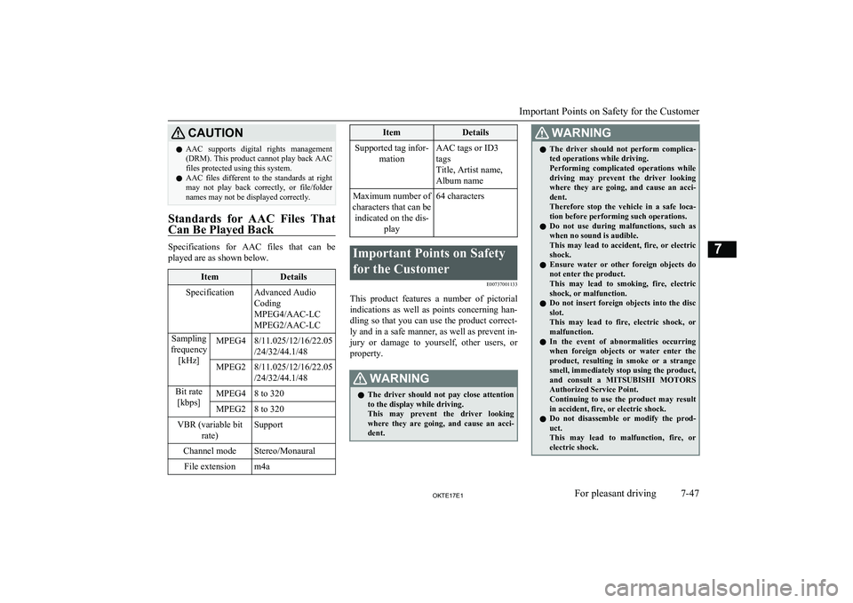 MITSUBISHI L200 2017 Owners Manual (in English) CAUTIONlAAC supports digital rights management
(DRM). This product cannot play back AAC
files protected using this system.
l AAC files different to the standards at right
may not play ba MITSUBISHI L200 2017 Owners Manual (in English) CAUTIONlAAC supports digital rights management
(DRM). This product cannot play back AAC
files protected using this system.
l AAC files different to the standards at right
may not play ba