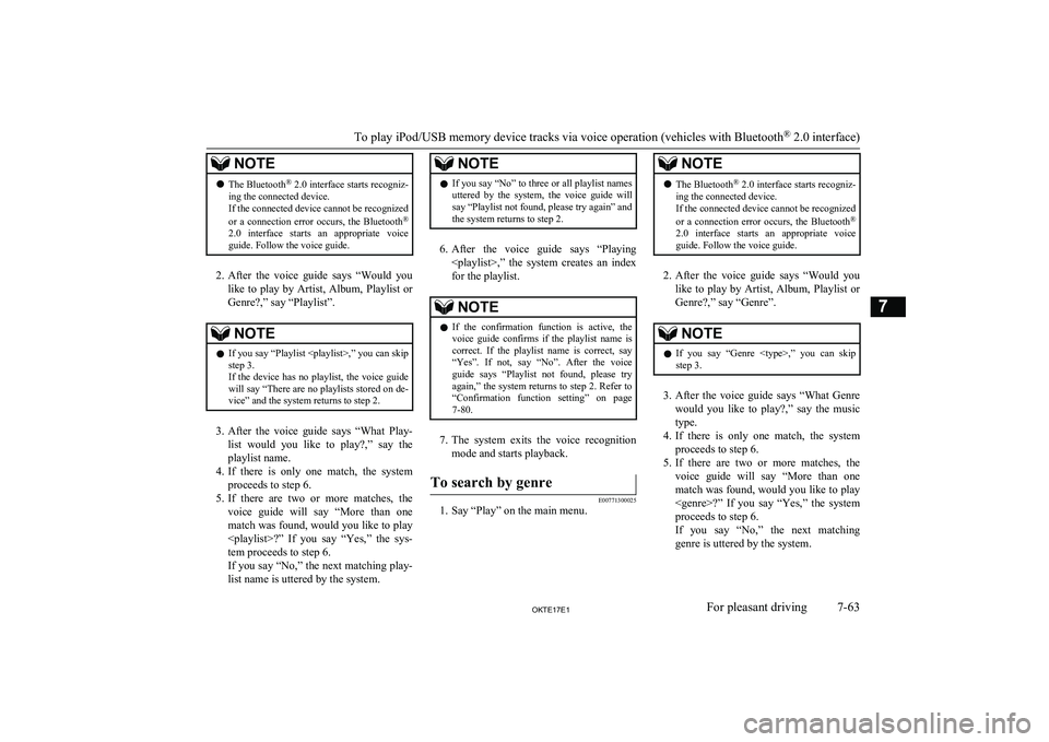 MITSUBISHI L200 2017 Owners Manual (in English) NOTElThe Bluetooth ®
2.0 interface starts recogniz-
ing the connected device.
If the connected device cannot be recognized
or a connection error occurs, the Bluetooth ®
2.0 interface starts MITSUBISHI L200 2017 Owners Manual (in English) NOTElThe Bluetooth ®
2.0 interface starts recogniz-
ing the connected device.
If the connected device cannot be recognized
or a connection error occurs, the Bluetooth ®
2.0 interface starts