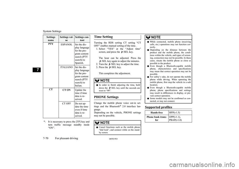 MITSUBISHI L200 2017  Owners Manual (in English) SettingsnameSettings val- ueSettings con-tentPTYESPANOLSet the dis-
play language
for the pro-
gram content
search (PTY
search) to
Spanish.ITALIANOSet the dis-
play language
for the pro-
gram content
