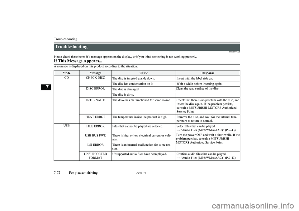 MITSUBISHI L200 2017 Owners Manual (in English) TroubleshootingE00738401235
Please check these items if a message appears on the display, or if you think something is not working properly.If This Message Appears...
A message is displayed on this pr MITSUBISHI L200 2017 Owners Manual (in English) TroubleshootingE00738401235
Please check these items if a message appears on the display, or if you think something is not working properly.If This Message Appears...
A message is displayed on this pr