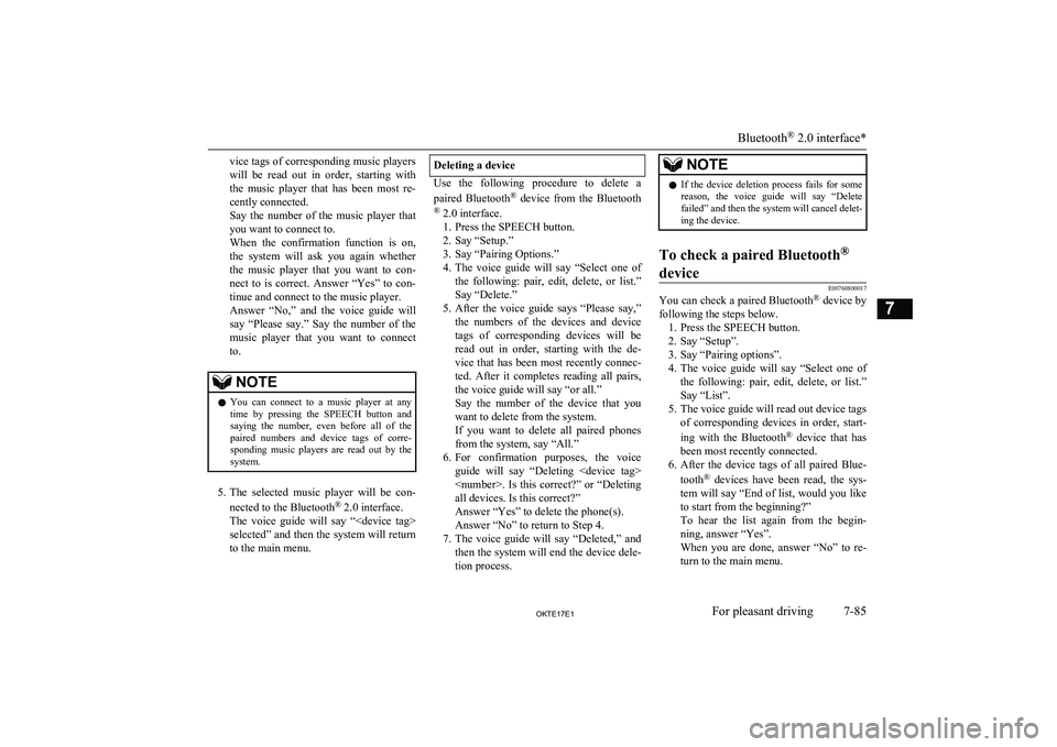 MITSUBISHI L200 2017 Owners Manual (in English) vice tags of corresponding music players
will be read out in order, starting with
the music player that has been most re- cently connected.
Say the number of the music player that MITSUBISHI L200 2017 Owners Manual (in English) vice tags of corresponding music players
will be read out in order, starting with
the music player that has been most re- cently connected.
Say the number of the music player that