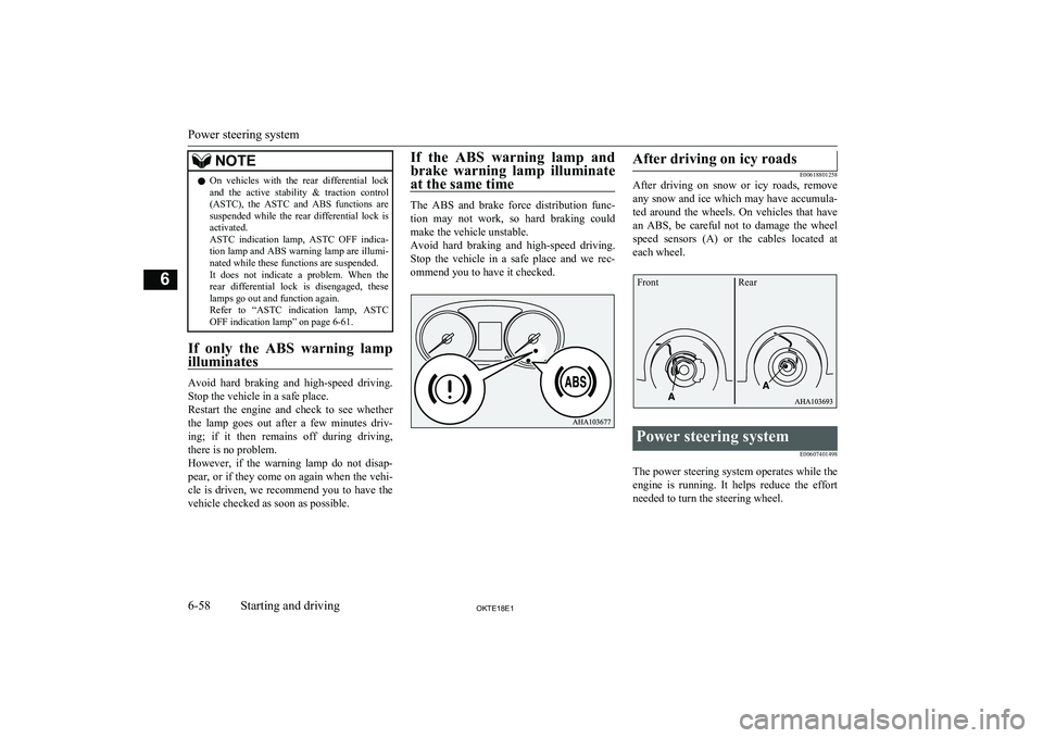 MITSUBISHI L200 2018 Owners Manual (in English) NOTElOn vehicles with the rear differential lock
and the active stability & traction control
(ASTC), the ASTC and ABS functions are suspended while the rear differential lock i MITSUBISHI L200 2018 Owners Manual (in English) NOTElOn vehicles with the rear differential lock
and the active stability & traction control
(ASTC), the ASTC and ABS functions are suspended while the rear differential lock i