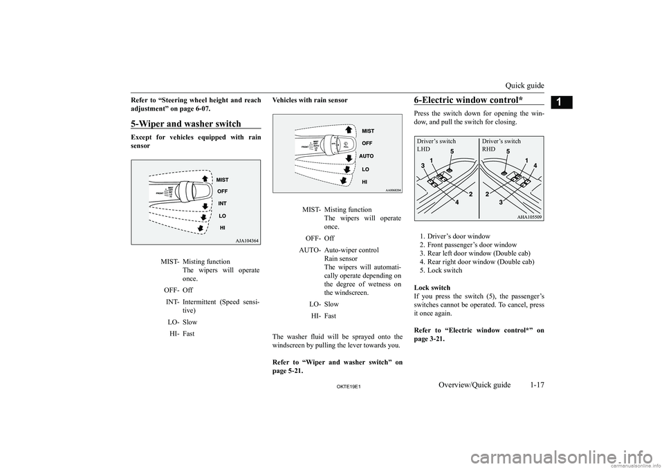 MITSUBISHI L200 2019   (in English) User Guide �R�e�f�e�r�  �t�o�  �“�S�t�e�e�r�i�n�g�  �w�h�e�e�l�  �h�e�i�g�h�t�  �a�n�d�  �r�e�a�c�h
�a�d�j�u�s�t�m�e�n�t�”� �o�n� �p�a�g�e� �6�-�0�7�.
�5�-�W�i�p�e�r� �a�n�d� �w�a�s�h�e�r� �s�w�i�t�c�h
�E�x�