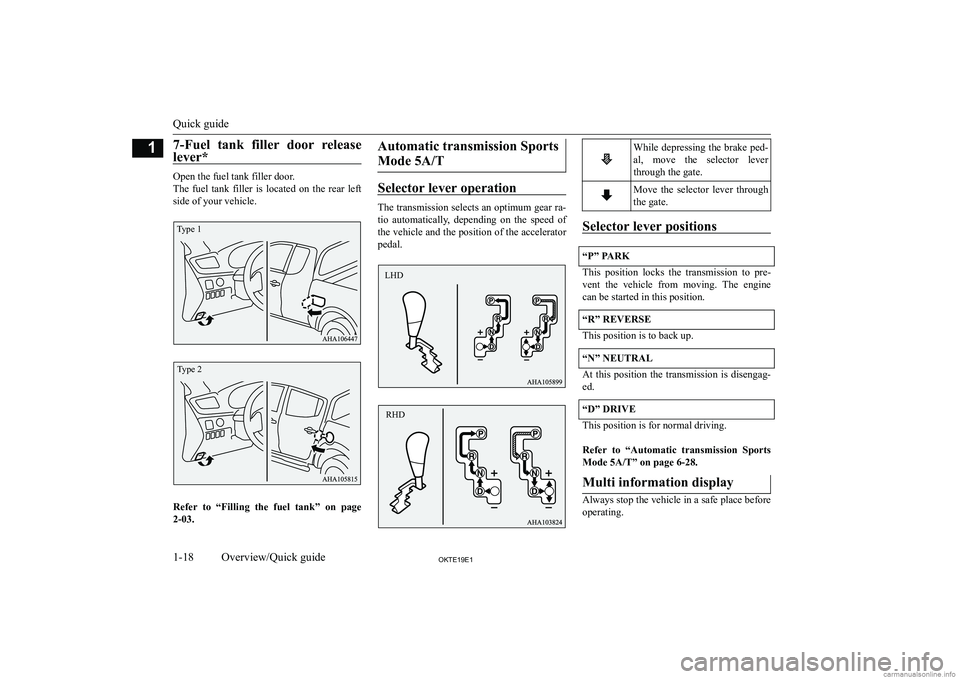 MITSUBISHI L200 2019   (in English) User Guide �7�-�F�u�e�l�  �t�a�n�k�  �f�i�l�l�e�r�  �d�o�o�r�  �r�e�l�e�a�s�e�l�e�v�e�r�*
�O�p�e�n� �t�h�e� �f�u�e�l� �t�a�n�k� �f�i�l�l�e�r� �d�o�o�r�.
�T�h�e�  �f�u�e�l�  �t�a�n�k�  �f�i�l�l�e�r�  �i�s�  �l�o�