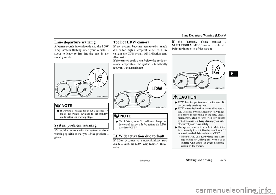 MITSUBISHI L200 2019  Owners Manual (in English) �L�a�n�e� �d�e�p�a�r�t�u�r�e� �w�a�r�n�i�n�g
�A�  �b�u�z�z�e�r�  �s�o�u�n�d�s�  �i�n�t�e�r�m�i�t�t�e�n�t�l�y�  �a�n�d�  �t�h�e�  �L�D�W
�l�a�m�p�  �(�a�m�b�e�r�)�  �f�l�a�s�h�i�n�g�  �w�h�e�n�  �y�o�u