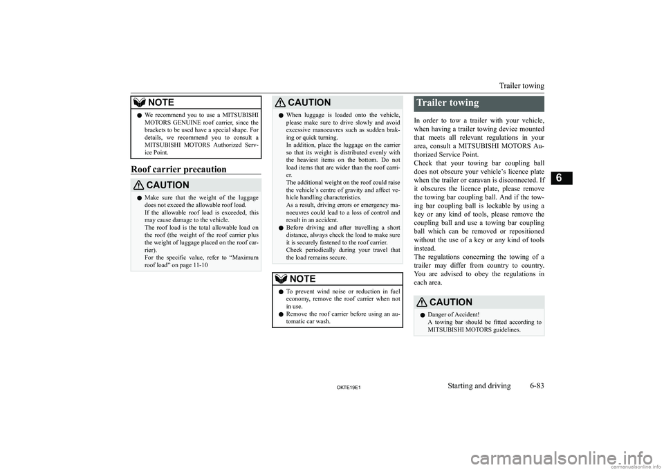 MITSUBISHI L200 2019  Owners Manual (in English) �N�O�T�E�z�W�e�  �r�e�c�o�m�m�e�n�d�  �y�o�u�  �t�o�  �u�s�e�  �a� 
�M�I�T�S�U�B�I�S�H�I
�M�O�T�O�R�S �  �G�E�N�U�I�N�E�  �r�o�o�f�  �c�a�r�r�i�e�r�,�  �s�i�n�c�e�  �t�h�e
�b�r�a�c�k�e�t�s� �t�o� �b�e