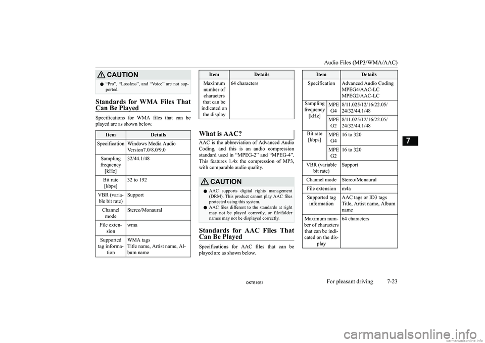 MITSUBISHI L200 2019  Owners Manual (in English) �C�A�U�T�,�O�N�z�“�P�r�o�”�,�  �“�L�o�s�s�l�e�s�s�”�,�  �a�n�d�  �“�V�o�i�c�e�”�  �a�r�e�  �n�o�t�  �s�u�p�-
�p�o�r�t�e�d�.
�S�t�a�n�d�a�r�d�s�  �f�o�r�  �W�M�A�  �F�i�l�e�s�  �T�h�a�t
�C�