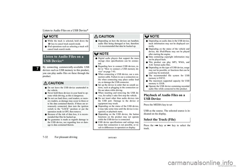 MITSUBISHI L200 2019  Owners Manual (in English) �N�O�T�E�z�W�h�i�l�e�  �t�h�e�  �t�r�a�c�k�  �i�s�  �s�e�l�e�c�t�e�d�,�  �h�o�l�d�  �d�o�w�n�  �t�h�e� �k�e�y� �t�o� �c�a�n�c�e�l� �t�r�a�c�k� �s�e�a�r�c�h� �m�o�d�e�.
�z �i�P�o�d� �o�p�e�r�a�t�i�o�n�