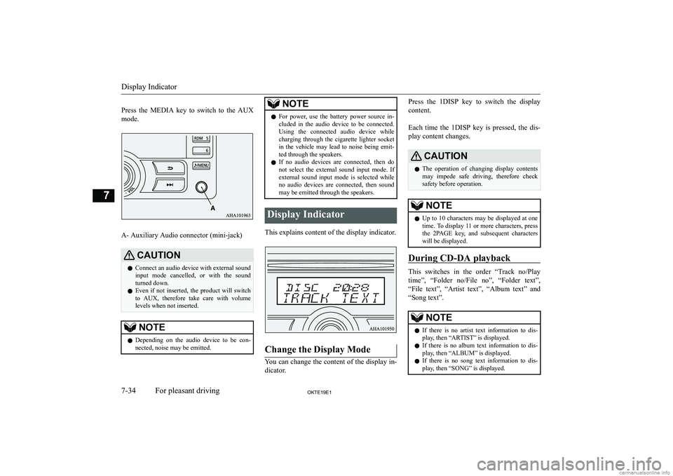 MITSUBISHI L200 2019  Owners Manual (in English) � 
�P�r�e�s�s�  �t�h�e�  �M�E�D�I�A�  �k�e�y�  �t�o�  �s�w�i�t�c�h�  �t�o�  �t�h�e�  �A�U�X
�m�o�d�e�.
�A�-� �A�u�x�i�l�i�a�r�y� �A�u�d�i�o� �c�o�n�n�e�c�t�o�r� �(�m�i�n�i�-�j�a�c�k�)
�C�A�U�T�,�O�N�z