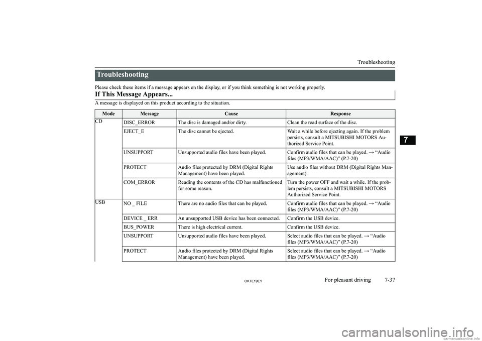 MITSUBISHI L200 2019  Owners Manual (in English) �T�r�o�u�b�l�e�s�h�o�o�t�i�n�g
�P�l�e�a�s�e� �c�h�e�c�k� �t�h�e�s�e� �i�t�e�m�s� �i�f� �a� �m�e�s�s�a�g�e� �a�p�p�e�a�r�s� �o�n� �t�h�e� �d�i�s�p�l�a�y�,� �o�r� �i�f� �y�o�u� �t�h�i�n�k� �s�o�m�e�t�h�