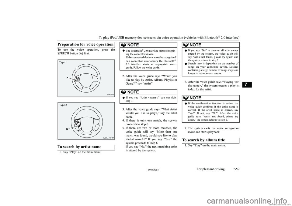 MITSUBISHI L200 2019  Owners Manual (in English) �P�r�e�p�a�r�a�t�i�o�n� �f�o�r� �v�o�i�c�e� �o�p�e�r�a�t�i�o�n
�T�o�  �u�s�e�  �t�h�e�  �v�o�i�c�e�  �o�p�e�r�a�t�i�o�n�,�  �p�r�e�s�s�  �t�h�e�S�P�E�E�C�H� �b�u�t�t�o�n� �(�A�)� �f�i�r�s�t�.
�T�o� �s