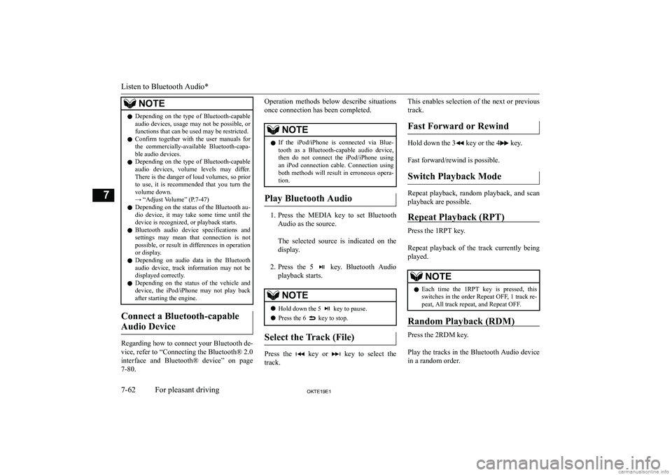 MITSUBISHI L200 2019  Owners Manual (in English) �N�O�T�E�z�D�e�p�e�n�d�i�n�g�  �o�n�  �t�h�e�  �t�y�p�e�  �o�f�  �B�l�u�e�t�o�o�t�h�-�c�a�p�a�b�l�e
�a�u�d�i�o� �d�e�v�i�c�e�s�,� �u�s�a�g�e� �m�a�y� �n�o�t� �b�e� �p�o�s�s�i�b�l�e�,� �o�r
�f�u�n�c�t�