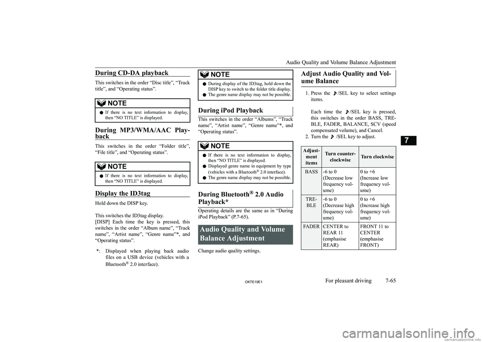 MITSUBISHI L200 2019  Owners Manual (in English) �D�u�r�i�n�g� �C�D�-�D�A� �p�l�a�y�b�a�c�k
�T�h�i�s� �s�w�i�t�c�h�e�s� �i�n� �t�h�e� �o�r�d�e�r� �“�D�i�s�c� �t�i�t�l�e�”�,� �“�T�r�a�c�k
�t�i�t�l�e�”�,� �a�n�d� �“�O�p�e�r�a�t�i�n�g� �s�t�a