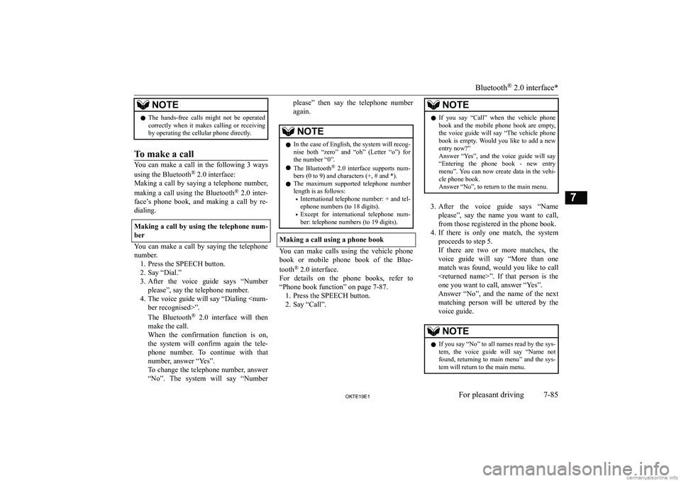 MITSUBISHI L200 2019  Owners Manual (in English) �N�O�T�E�z�T�h�e�  �h�a�n�d�s�-�f�r�e�e�  �c�a�l�l�s�  �m�i�g�h�t�  �n�o�t�  �b�e�  �o�p�e�r�a�t�e�d
�c�o�r�r�e�c�t�l�y�  �w�h�e�n�  �i�t�  �m�a�k�e�s�  �c�a�l�l�i�n�g�  �o�r�  �r�e�c�e�i�v�i�n�g
�b�y