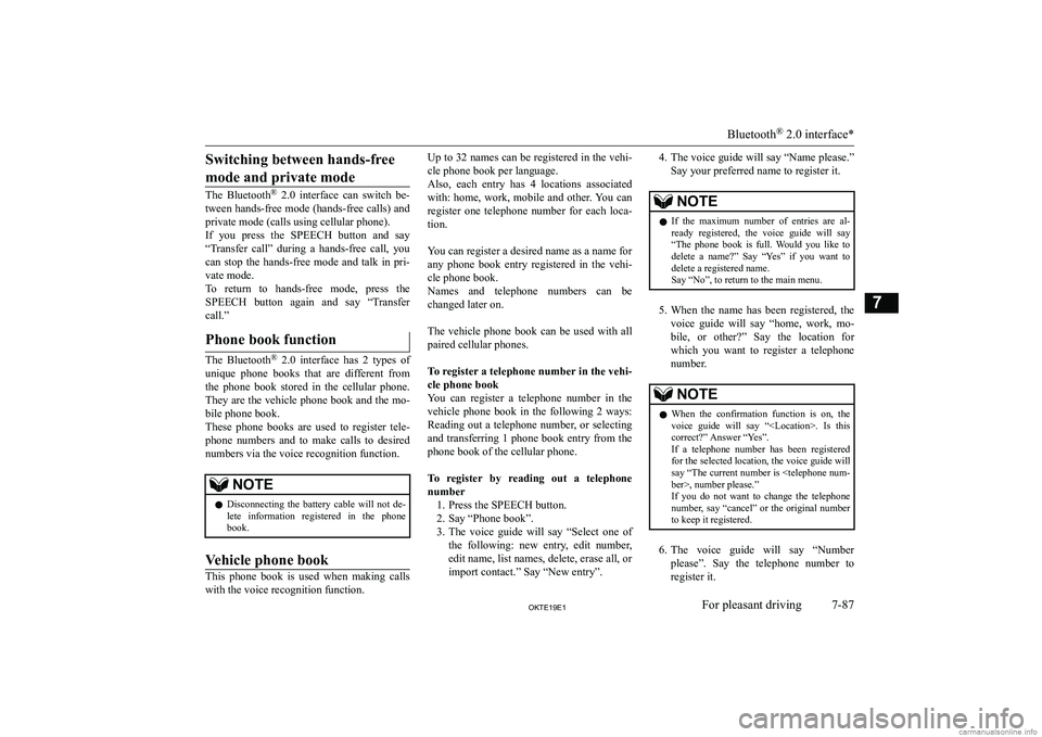 MITSUBISHI L200 2019  Owners Manual (in English) �S�w�i�t�c�h�i�n�g� �b�e�t�w�e�e�n� �h�a�n�d�s�-�f�r�e�e�m�o�d�e� �a�n�d� �p�r�i�v�a�t�e� �m�o�d�e
�T�h�e�  �B�l�u�e�t�o�o�t�h �