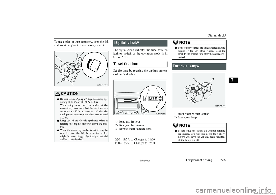 MITSUBISHI L200 2019  Owners Manual (in English) �T�o� �u�s�e� �a� �p�l�u�g�-�i�n� �t�y�p�e� �a�c�c�e�s�s�o�r�y�,� �o�p�e�n� �t�h�e� �l�i�d�,
�a�n�d� �i�n�s�e�r�t� �t�h�e� �p�l�u�g� �i�n� �t�h�e� �a�c�c�e�s�s�o�r�y� �s�o�c�k�e�t�.�C�A�U�T�,�O�N�z �B