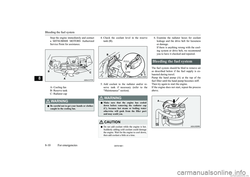 MITSUBISHI L200 2019  Owners Manual (in English) �S�t�o�p� �t�h�e� �e�n�g�i�n�e� �i�m�m�e�d�i�a�t�e�l�y� �a�n�d� �c�o�n�t�a�c�t�a�  �M�I�T�S�U�B�I�S�H�I � �M�O�T�O�R�S � �A�u�t�h�o�r�i�z�e�d
�S�e�r�v�i�c�e� �P�o�i�n�t� �f�o�r� �a�s�s�i�s�t�a�n�c�e�.