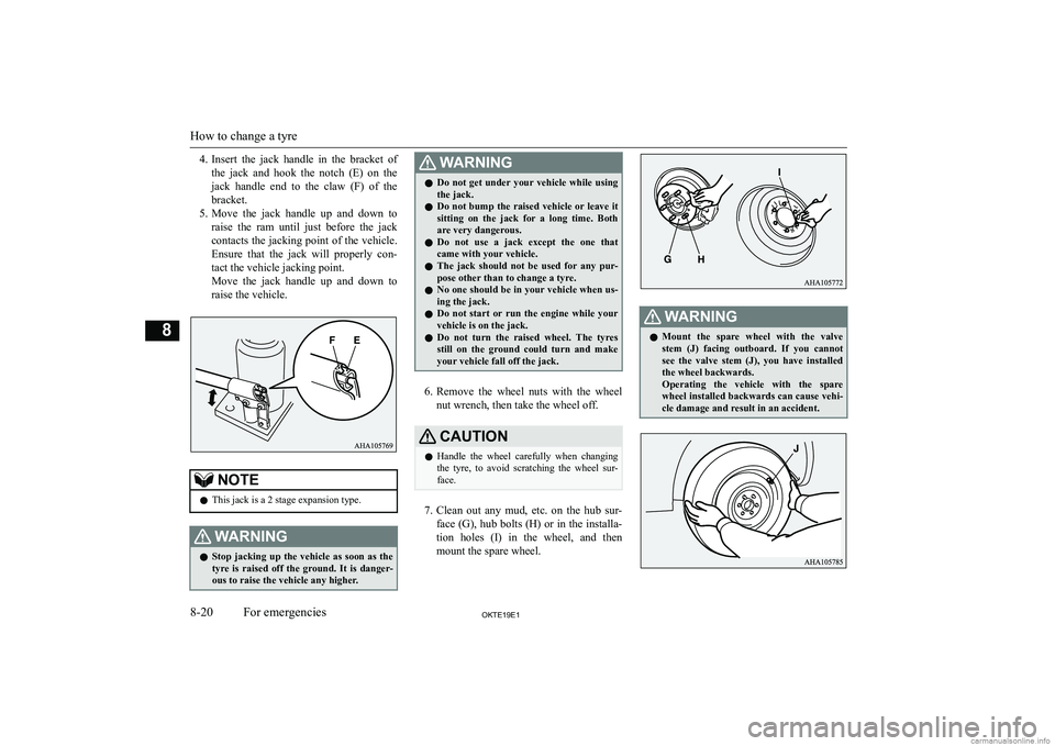 MITSUBISHI L200 2019  Owners Manual (in English) �4�.�I�n�s�e�r�t�  �t�h�e�  �j�a�c�k�  �h�a�n�d�l�e�  �i�n�  �t�h�e�  �b�r�a�c�k�e�t�  �o�f
�t�h�e�  �j�a�c�k�  �a�n�d�  �h�o�o�k�  �t�h�e�  �n�o�t�c�h�  �(�E�)�  �o�n�  �t�h�e
�j�a�c�k�  �h�a�n�d�l�e