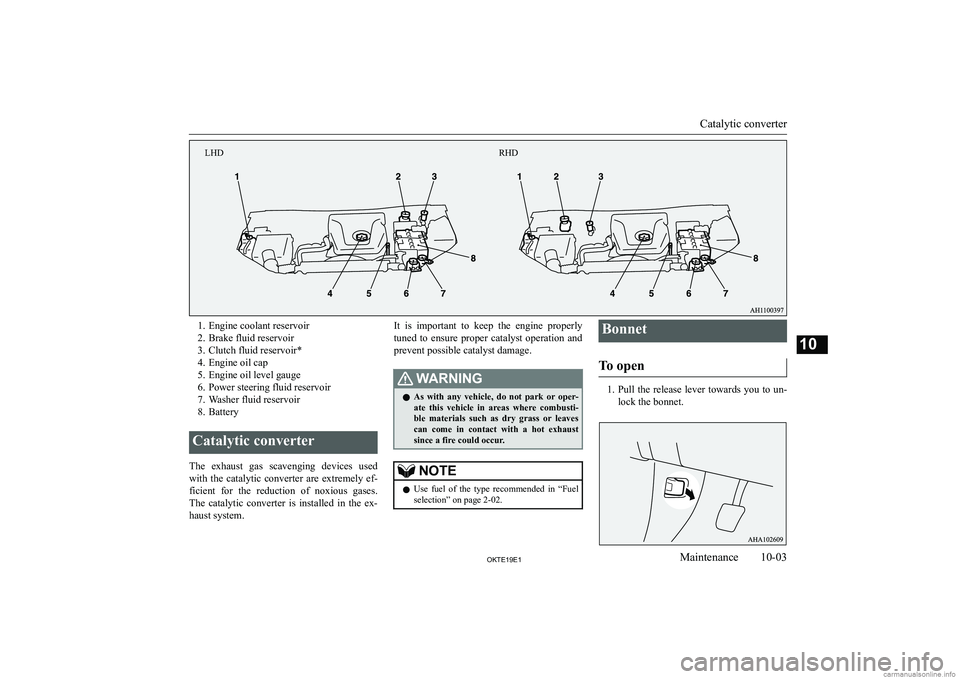 MITSUBISHI L200 2019  Owners Manual (in English) �1�. �E�n�g�i�n�e� �c�o�o�l�a�n�t� �r�e�s�e�r�v�o�i�r
�2�. �B�r�a�k�e� �f�l�u�i�d� �r�e�s�e�r�v�o�i�r
�3�. �C�l�u�t�c�h� �f�l�u�i�d� �r�e�s�e�r�v�o�i�r�*
�4�. �E�n�g�i�n�e� �o�i�l� �c�a�p
�5�. �E�n�g�