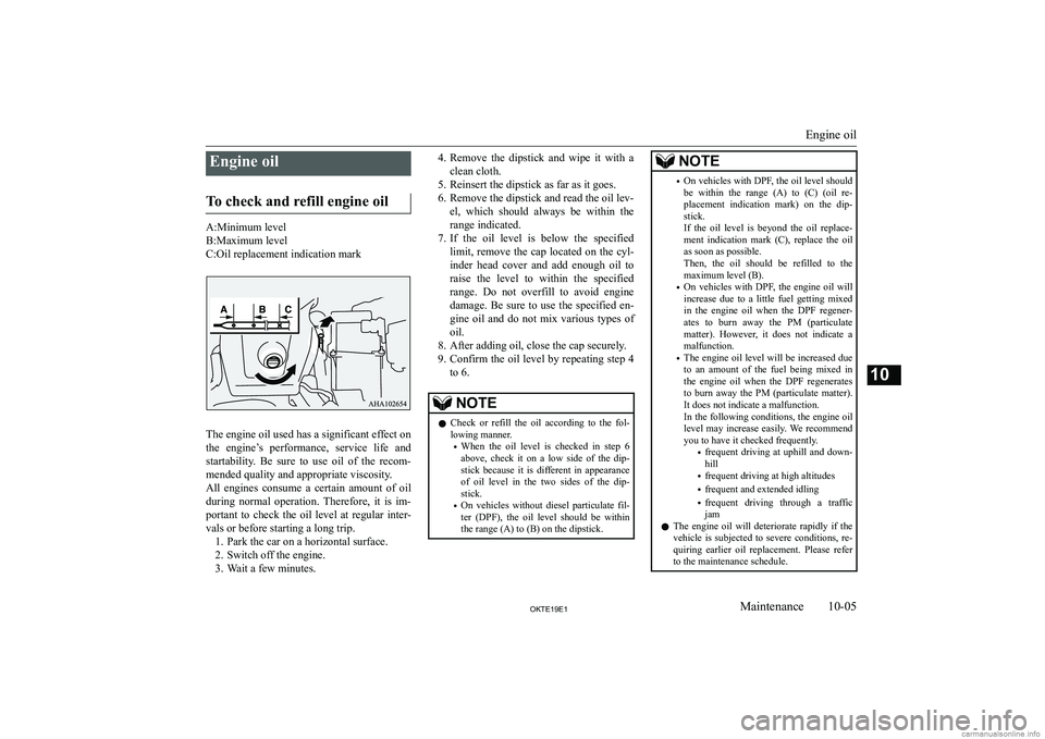MITSUBISHI L200 2019  Owners Manual (in English) �E�n�g�i�n�e� �o�i�l
�T�o� �c�h�e�c�k� �a�n�d� �r�e�f�i�l�l� �e�n�g�i�n�e� �o�i�l
�A�:�M�i�n�i�m�u�m� �l�e�v�e�l
�B�:�M�a�x�i�m�u�m� �l�e�v�e�l
�C�:�O�i�l� �r�e�p�l�a�c�e�m�e�n�t� �i�n�d�i�c�a�t�i�o�n